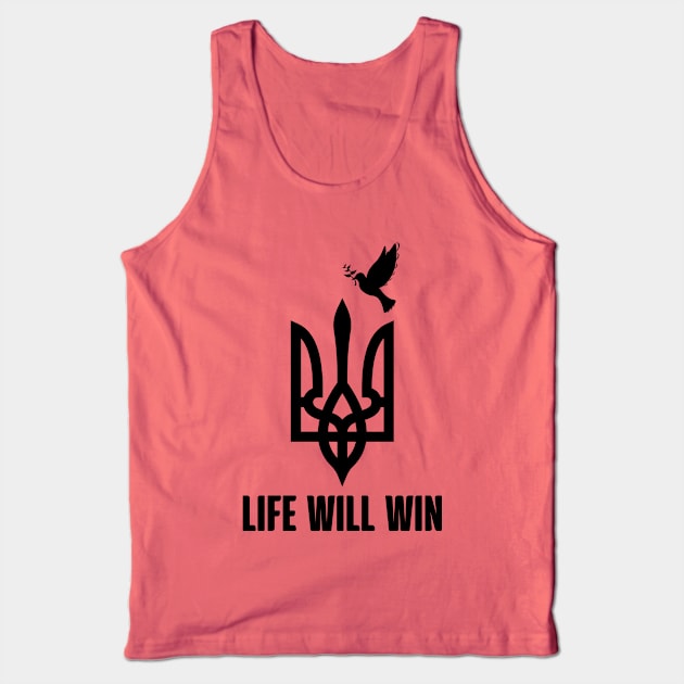 UKRAINE - life will win Tank Top by julia_printshop